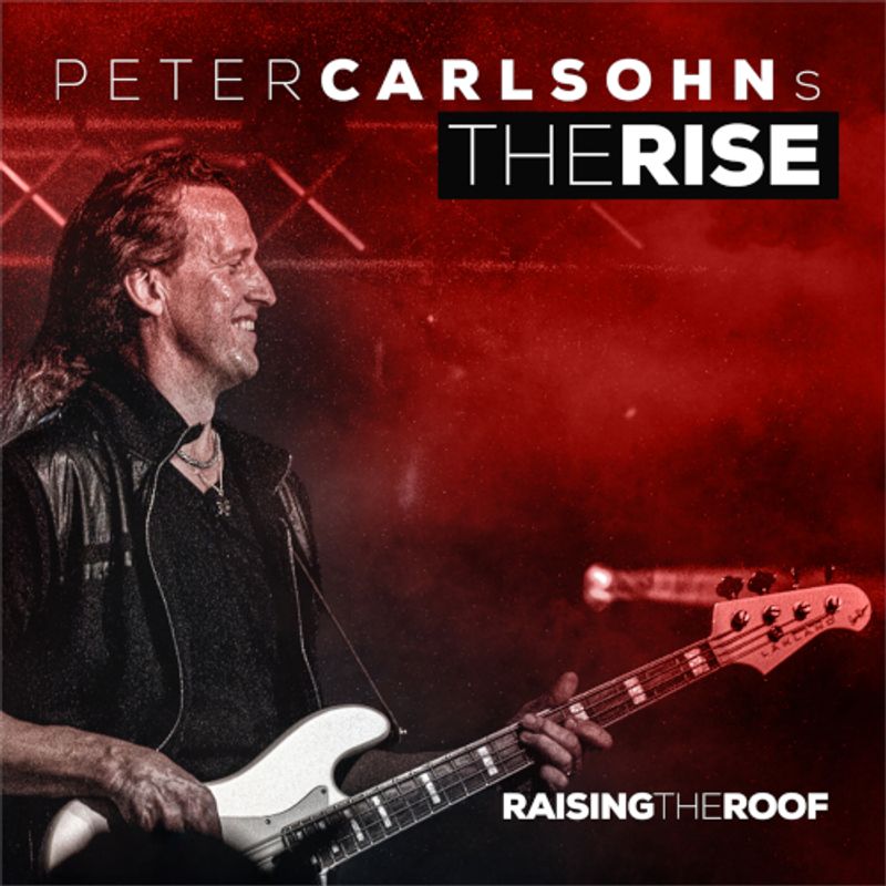 PETER CARLSOHN's THE RISE: Raising The Roof CD *PRE-ORDER*
