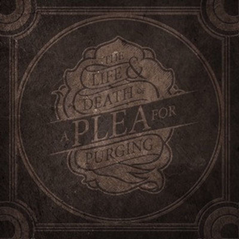 A PLEA FOR PURGING: The Life & Death Of... CD